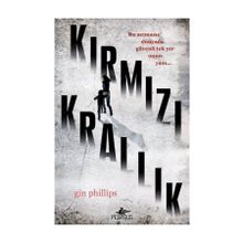 Kırmızı Krallık - Gin Phillips