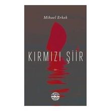 Kırmızı Şiir Mihael Erkek