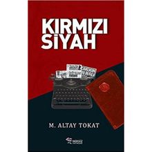 Kirmizi Siyah - M. Altay Tokat