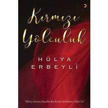 Kırmızı Yolculuk - Hülya Erbeyli