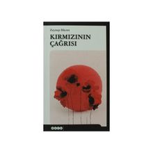 KIRMIZININ ÇAĞRISI - ZEYNEP HICRET