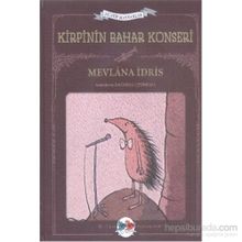 Kirpinin Bahar Konseri - Mevlana İdris