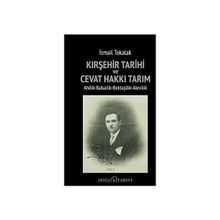 Kırşehir Tarihi ve Cevat Hakkı Tarım - İsmail Tokalak