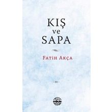 Kış ve Sapa - Fatih Akça
