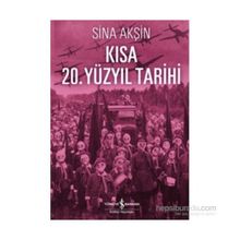 Kısa 20. Yüzyıl Tarihi - Sina Akşin