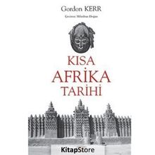Kısa Afrika Tarihi - Gordon Kerr - Say Yayınları