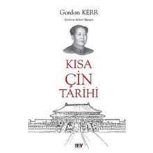 Kısa Çin Tarihi - Gordon Kerr - Say Yayınları