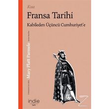 Kısa Fransa Tarihi - Mary Platt Parmele - İndie Yayınları