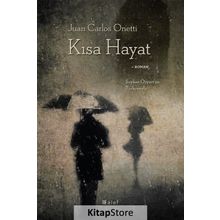 Kısa Hayat - Juan Carlos Onetti