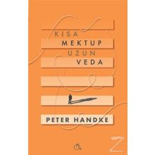 Kısa Mektup Uzun Veda - Peter Handke
