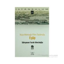 KISA METRAJLI FILM TADINDA EYÜP - SÜLEYMAN FARUK GÖNCÜOĞLU
