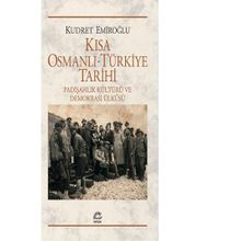 Kısa Osmanlı-Türkiye Tarihi - Kudret Emiroğlu