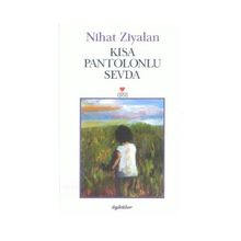 KISA PANTOLONLU SEVDA - NIHAT ZIYALAN