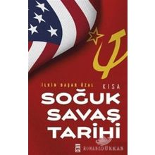 Kısa Soğuk Savaş Tarihi - İlkin Başar Özal - Timaş Yayınları