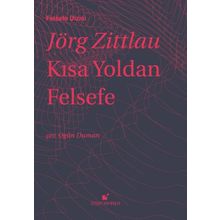Kısa Yoldan Felsefe - Jörg Zittlau