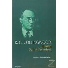Kısaca Sanat Felsefesi - R. G. Collingwood