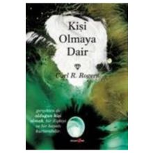 Kişi Olmaya Dair - Carl R. Rogers
