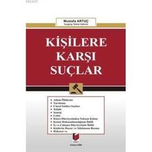 KİŞİLERE KARŞI SUÇLAR - MUSTAFA ARTUÇ