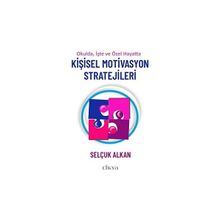 Kişisel Motivasyon Stratejileri Selçuk Alkan