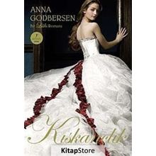 KISKANÇLIK - ANNA GODBERSEN