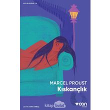 Kıskançlık - Marcel Proust