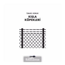 Kışla Köpekleri - İsmail Doruk