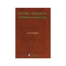 Kitab ve Sünnet’e Dönmenin Gerekliliği - Ali Haşşan