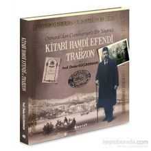 Kitabi Hamdi Efendi ve Trabzon - Önder Küçükerman