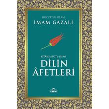 Kitabu Afati'l Lisan Dilin Afetleri - İmam Gazali