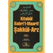 KITABUL BAHRI'L-MAARIF ŞAKKUL-ARZ - MESKUTUN ANHA