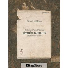 Kitabüt Tabbahin - Bir Osmanlı Yemek Yazması 2 Kitap Takım Kutulu - Osman Güldemir