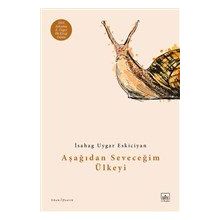 Kitap İthaki Yayınları Aşağıdan Seveceğim Ülkeyi