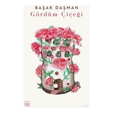 Kitap İthaki Yayınları Gördüm Çiçeği