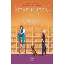 Kitap Kurdu ve Çirkin-Ashley Poston