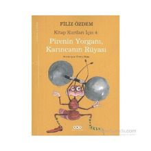 KITAP KURTLARI İÇİN 4 PIRENIN YORGANI, KARINCANIN RÜYASI - FILIZ ÖZDEM