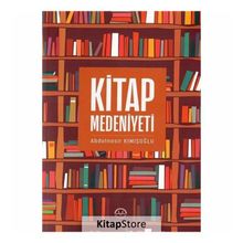 Kitap Medeniyeti - Abdülsanir Kımışoğlu