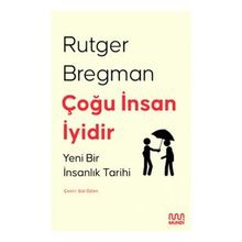 Kitap Mundi Çoğu İnsan İyidir - Yeni Bir İnsanlık Tarihi