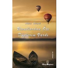 Kitap Müptelası Yayınları Umutlardan Öte Düşlerim Vardı
