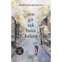 Kitap Sen Git Aşk Bana Kalsın