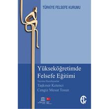 Kitap Türkiye Felsefe Kurumu Yükseköğretimde Felsefe Eğitimi