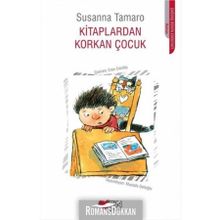 Kitaplardan Korkan Çocuk - Susanna Tamaro
