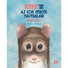 Kıtkıt'ın Az Çok Gerçek Maceraları Henry Cole