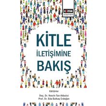 Kitle İletişimine Bakış - Nesrin Tan Akbulut , Eda Balkaş Erdoğan