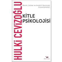 Kitle Psikolojisi Bilim ve Sanat - Hulki Cevizoğlu