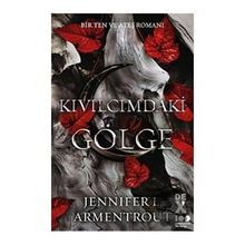 Kıvılcımdaki Gölge - Bir Ten ve Ateş Romanı - Jennifer L. Armentrout