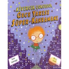 Kıvırcık Çok Cesur - Gece Yarısı Süper Kahraman - Anne Cottringer;Alex T. Smith
