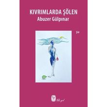 Kıvrımlarda Şölen - Abuzer Gülpınar