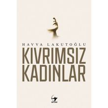 Kıvrımsız Kadınlar / Havva Lakutoğlu / Arrow Kitap