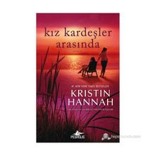 Kız Kardeşler Arasında - Kristin Hannah