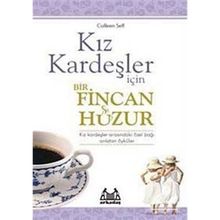 KIZ KARDEŞLER İÇİN BIR FINCAN HUZUR - COLLEEN SELL